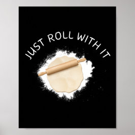Roll mit it Wall Art Poster