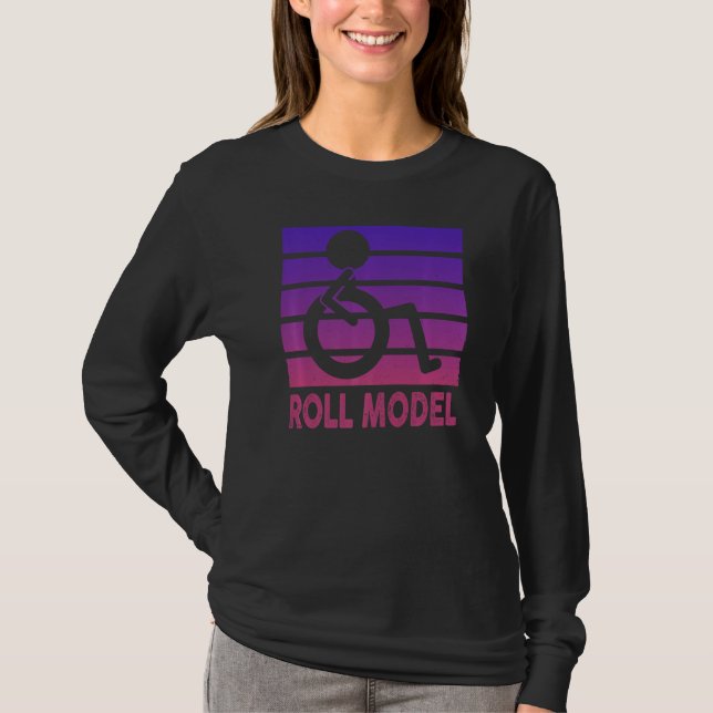 Roll Model Disability Awareness Pwd Rollstuhl Mod T-Shirt (Vorderseite)