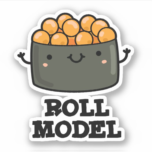 Roll Model Funny Food Sushi Roll Pun Aufkleber (Vorderseite)