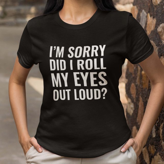 Roll My Eyes T-Shirt (Von Creator hochgeladen)