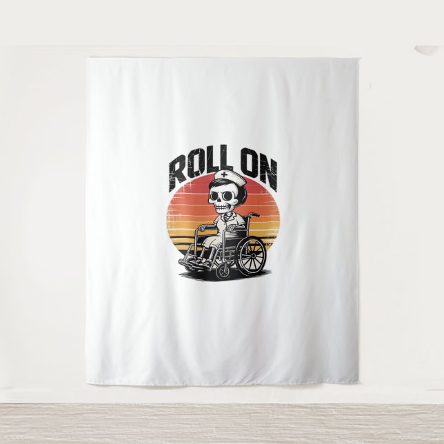 Roll on Skeleton Nurse - Dark Spaß Healthcare Vib Wandteppich (Vorderseite)