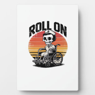Roll On Skeleton Nurse � Dunkler Humor Gesundheits Fotoplatte