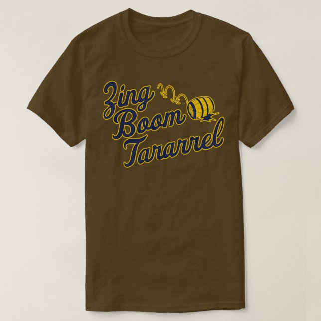 Roll out the Barrel Zing Boom Tararrel T-Shirt (Design vorne)