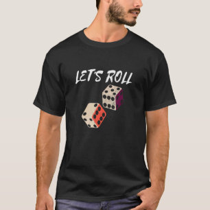 Roll Retro Dice Player Game Night Party Casi T-Shirt