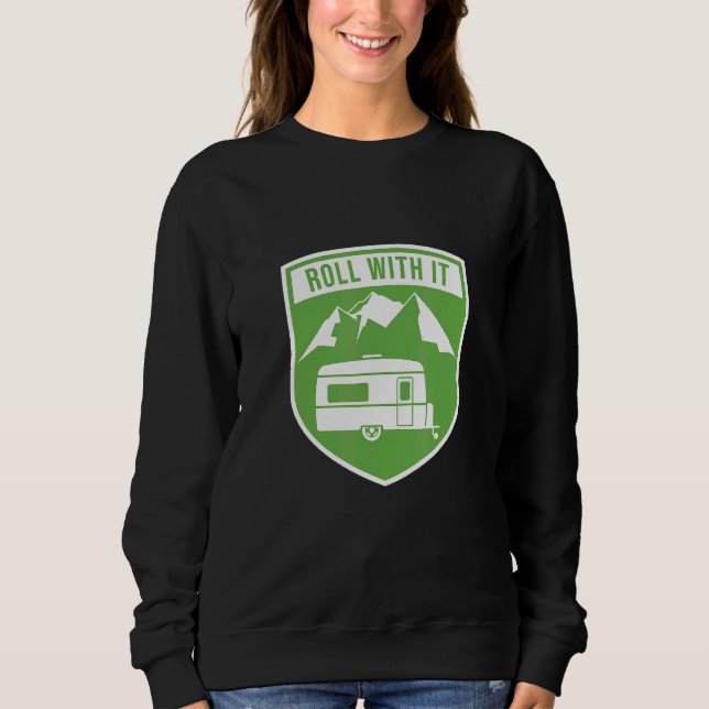 Roll with IT Camping RV Camper Sweatshirt (Vorderseite)