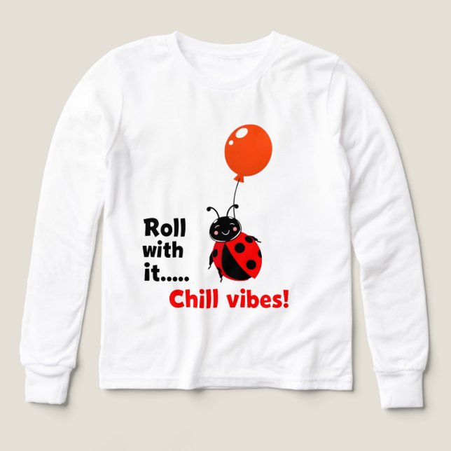 Roll With It Chill Vibes Ladybug Quote Art (Design Vorderseite)