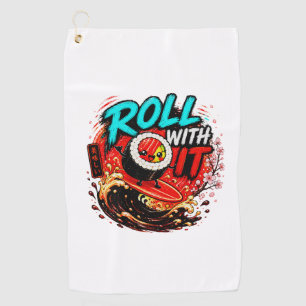 Roll With It – Lustiges Surfing Sushi Design Golfhandtuch