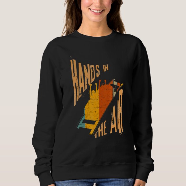 Roller Coaster Hands In the Air Sweatshirt (Vorderseite)
