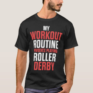 Roller Derby Player Workout Skaten Team T-Shirt