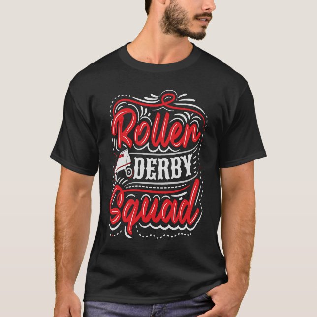 Roller Derby Squad for a Roller Derby Player T-Shirt (Vorderseite)