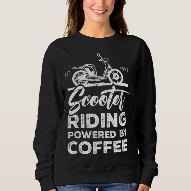 Roller Moped-Fahrer Fährt Sagt Sweatshirt (Vorderseite)