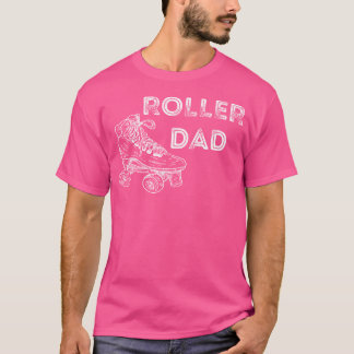 Roller Papa Roller Skates Vater Roller Skates Dri T-Shirt