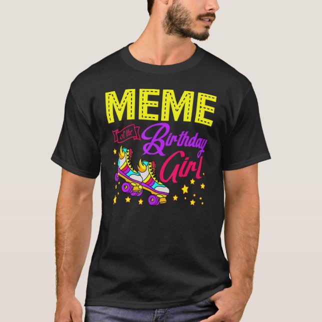 Roller Skate Skaten Meme of the Birthday Girl Sk T-Shirt (Vorderseite)