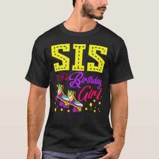 Roller Skate Skaten Sis of the Birthday Girl BDA T-Shirt