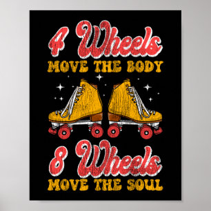 Roller Skaten 4 Räder bewegen das Gehäuse 8 Räder Poster