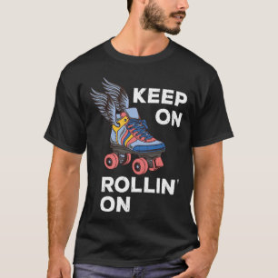Roller Skaten Derby Behalte auf Rollin auf Vintage T-Shirt