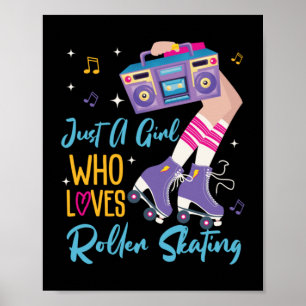 Roller Skaten nur ein Mädchen, das Roller Liebe Poster