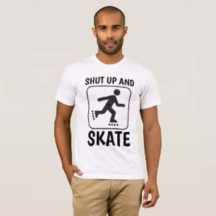 ROLLER SKATEN T - Shirt, SHUT UP & SKATE T-Shirt