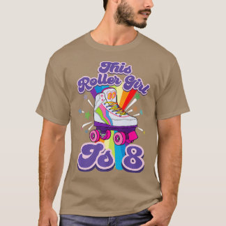Roller Skating 8 Year Old 8th Birthday Girl Skate  T-Shirt