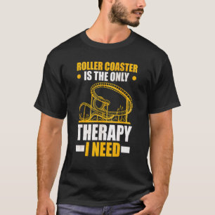 Roller Untersetzer ist die einzige Therapie, die i T-Shirt