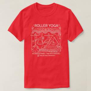 Roller Yoga! Yoga Humor Dunkle Optionen T-Shirt