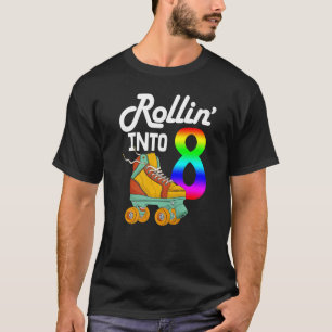 Rollin in 8 Frauen Skaten Rolling Shoes Birthda T-Shirt