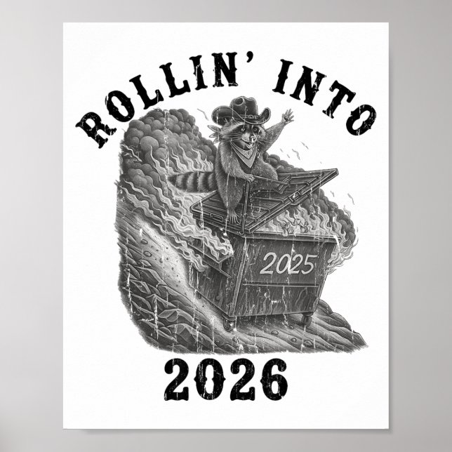 Rollin' Into 2026, 2026 Snarky New Year, Meme Racc Poster (Vorne)