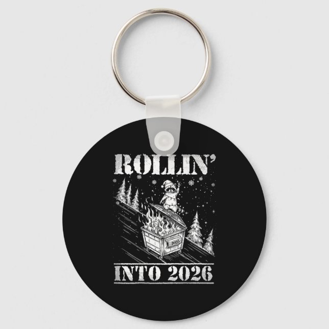 Rollin' Into 2026 Funny Raccoon Dumpster Fire Art  Schlüsselanhänger (Vorderseite)