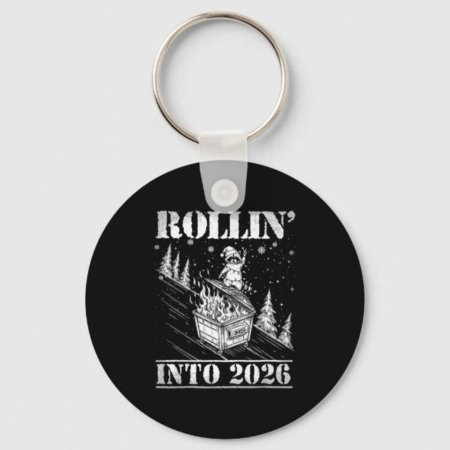 Rollin' Into 2026 Funny Raccoon Dumpster Fire Art  Schlüsselanhänger (Vorderseite)
