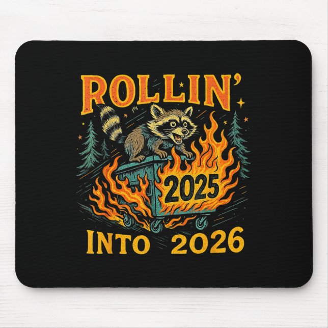 Rollin’ Into 2026 Funny Raccoon Dumpster Fire  Mousepad (Vorne)