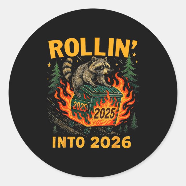 Rollin’ Into 2026 Funny Raccoon Dumpster Fire  Runder Aufkleber (Vorderseite)