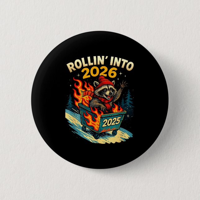 Rollin Into 2026 Raccoon Funny Dumpster Fire 2025  Button (Vorderseite)
