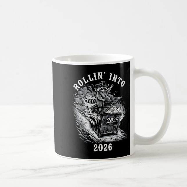 Rollin Into 2026 Raccoon Funny Dumpster Fire 2025  Kaffeetasse (Rechts)