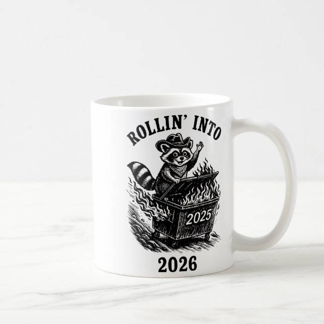 Rollin Into 2026 Raccoon Funny Dumpster Fire 2025  Kaffeetasse (Rechts)