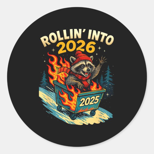 Rollin Into 2026 Raccoon Funny Dumpster Fire 2025  Runder Aufkleber (Vorderseite)