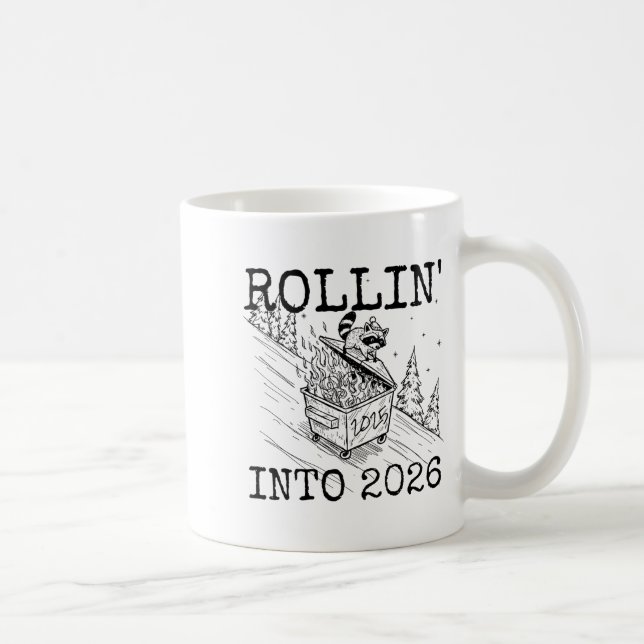 Rollin’ Into 2026 Raccoon Funny New Year Raccoon T Kaffeetasse (Rechts)