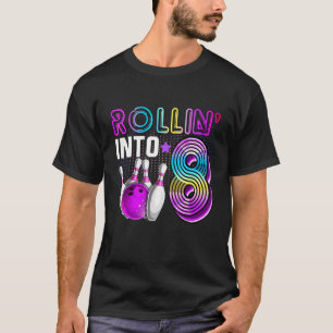 Rollin Into 8 Bowling Geburtstagsparty 8. Geburtst T-Shirt