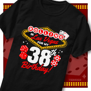 Rolling In Las Vegas 38. Geburtstags-Casino-Party T-Shirt