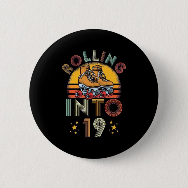Rolling Into 19 Years Old Button (Vorderseite)