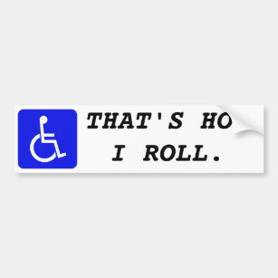 Rollstuhl - der ist, wie ich rolle. Autoaufkleber