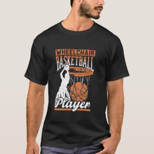 Rollstuhlfahrer Basketball-Sport Rollstuhlbäder T-Shirt