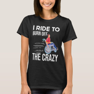 Rollstuhlfahrer und Rollstuhlfahrer T-Shirt