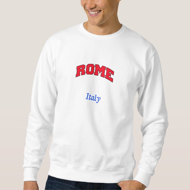 Rom Italien Sweatshirt (Vorderseite)