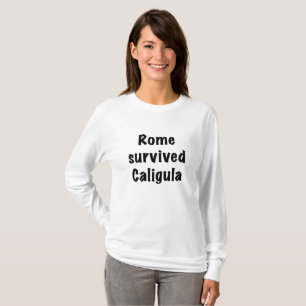 Rom überlebte Caligula T-Shirt