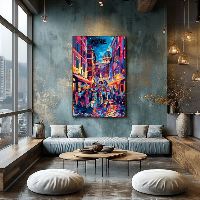 Roma: When in Rome - Arte Contemporáneo Poster (Von Creator hochgeladen)