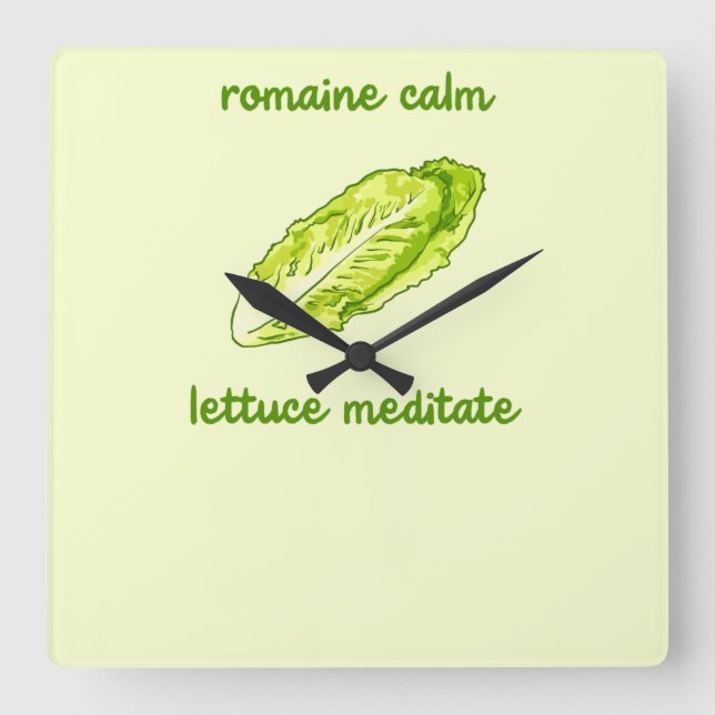 "Romaine Calm - Lettuce Meditate" Puff Quadratische Wanduhr (Vorderseite)