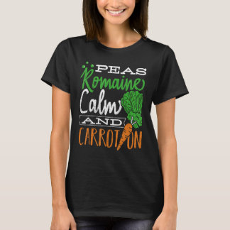 Romaine, ruhig und karottig on - pflanzliche Ernäh T-Shirt