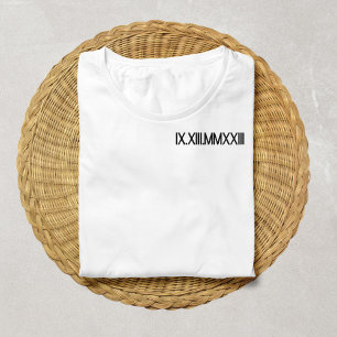 Roman Numerone Geburtstag Geburtstag Datum Custom Besticktes T-Shirt