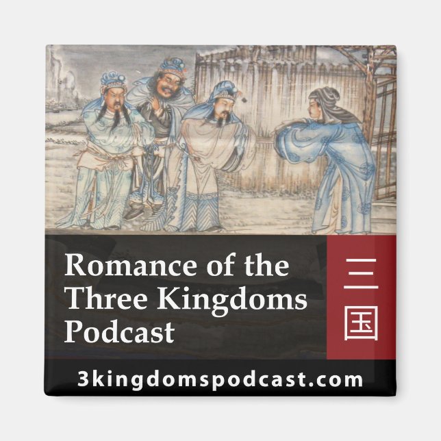 Romance des Drei-Königreiche-Podcast-Magneten Magnet (Vorne)