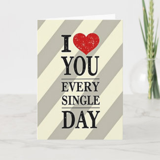 Romantic I Love You Every Day Card Karte